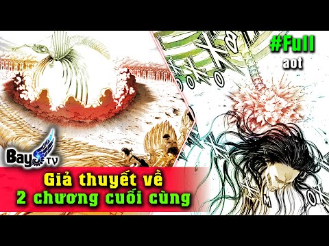 3 Giả thuyết về 2 chương Kết Thúc Attack on Titan - 2 Cú lừa của tác giả chương 122