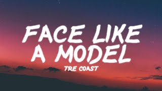 Watch Tre Coast Face Like A Model video