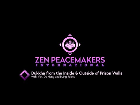 Dukkha from the Inside & Outside of Prison Walls Dukkha from the Inside & Outside of Prison Walls