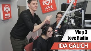 Ида Галич / Love Radio / Vlog 3