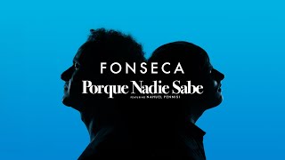 Fonseca Ft. Nahuel Pennisi - Porque Nadie Sabe