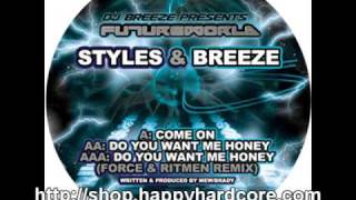 Watch Styles  Breeze Do You Want Me Honey force  Ritmen Xtreme Mix video