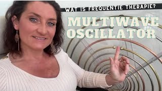 Wat is frequentie therapie? Met de Multiwave Oscillator
