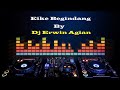Eike Begindang Remix 2013 New By Dj Erwin Agian images Eike Begindang Remix 2013 New By Dj Erwin Agian