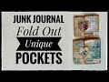 Junk Journal - Fold Out - Unique Pockets