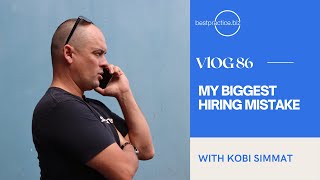 My BIGGEST Hiring MISTAKE | VLOG 86