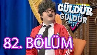 Güldür Güldür Show 82. Bölüm Tek Parça