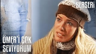Sibel, Ömerin Evine Geldi - Serseri 19. Bölüm