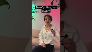Nazik Olunca Zarif Mi Oluruz?