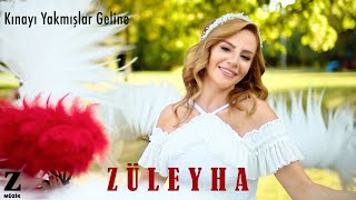Züleyha - Kınayı Yakmışlar Geline | Single 2021 © Z Müzik