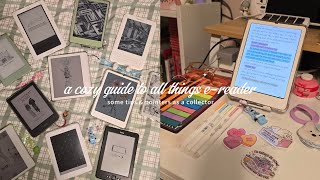 A Cozy Guide To All Things E-Reader Tips & Pointers As A Collector