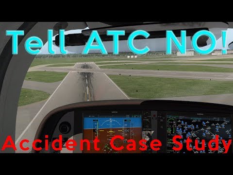 Accident Case Study: Tell ATC NO!
