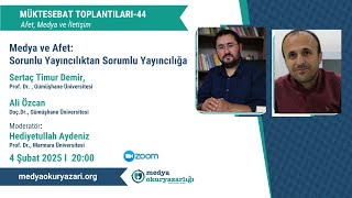 Müktesebat Toplantıları-44 Medya Ve Afet Sorunlu Yayıncılıktan Sorumlu Yayıncılığa