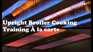 Vulcan Upright Broilers À la carte Cooking Demonstration: Using Radiant and Infrared Broilers