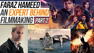 Film theory, Anecdotes, Advice: PREVIS / POSTVIS SUPERVISOR - FARAZ HAMEED - Part 2