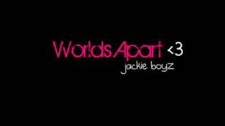 Watch Jackie Boyz Worlds Apart video