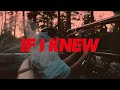 If I Knew Video preview
