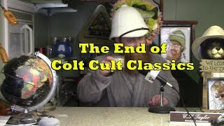 Colt's Cult Classics Is Going On Hiatus