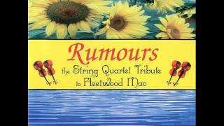 Dreams Rumours The String Quartet Tribute To Fleetwood Mac Dreams Rumours The String Quartet Tribute To Fleetwood Mac