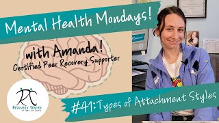 Mental Health Mondays! #41: Types of Attachment Styles