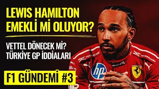 F1 Gündem Hamilton Emekli Olacak Mı? Vettel Ve Perez Geri Mi Dönüyor? Türkiye Gp Son Gelişmeler