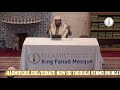1443  | Life of Uthman Ibn Affan #10 with Shaikh Ahson Syed @King Fahad Mosque 10/06/2021