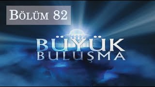 Büyük Buluşma - Bölüm 82 Tümör