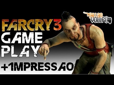 FAR CRY 3 GamePlay+1°Impressão