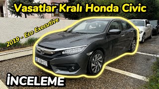 Vasatlar Kralı Civic - 2019 Honda Civic Eco Executive İnceleme