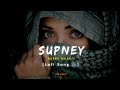 Babbu Maan - Supney (Lofi Song 🎧) Babbu Maan New Song | Hero Hitler In Love | Latest Punjabi Songs