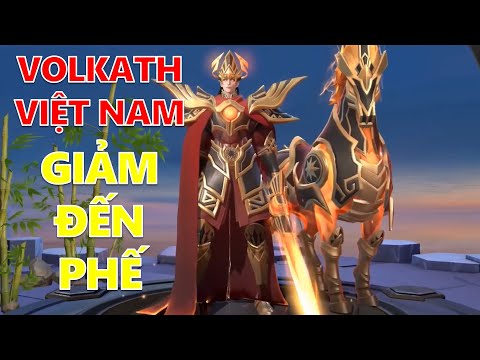 Quyết tâm phế Volkath Việt Nam gà rán giảm thê thảm sát thương để trở thành vị tướng SP
