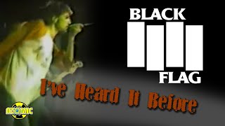 Watch Black Flag Ive Heard It Before video