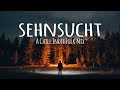 Sehnsucht // A Chill Indie Folk Mix