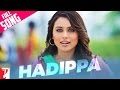 Hadippa Full Song | Dil Bole Hadippa | Shahid Kapoor | Rani Mukerji | Mika Singh