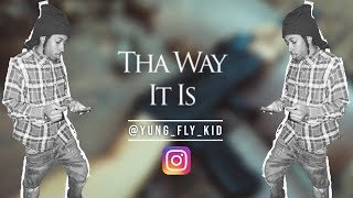 Fly Kid -Ttha Way It Is