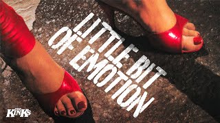 Watch Kinks Little Bit Of Emotion video