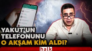 Muhammed Yakutun Cenazesi Yarın Akşam İstanbulda Yakutun Telefonu Ise Halen Kayıp