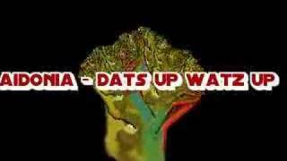 Watch Aidonia Dats Up Watz Up video
