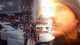 Watch Maximilian Hecker Misery video