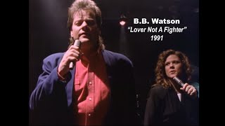 Watch Bb Watson Lover Not A Fighter video