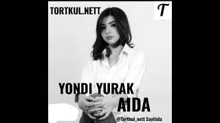 AIDA YONDI YURAK TORTKUL.NETT