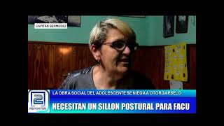 NECESITAN UN SILLÓN POSTURAL PARA FACU. LA OBRA SOCIAL DEL ADOLESCENTE SE NIEGA A OTORGARLO