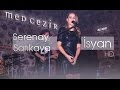 Medcezir | Serenay Sarıkaya - İsyan | HD