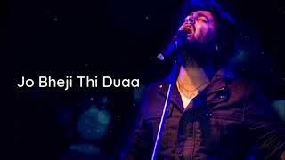 Jo Bheji Thi Duaa Reprise Audio Song Arijit Singh Slowed And Reverb By Drisht
