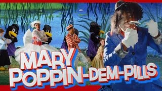 Todrick Hall - Mary Poppin-Dem-Pills