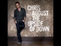 Chris August - Unashamed of You