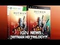 IGN News - Hitman Trilogy HD Spotted on Amazon
