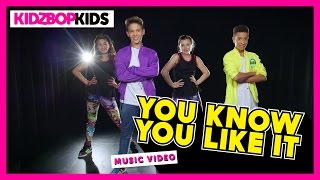 Watch Kidz Bop Kids You Know You Like It video