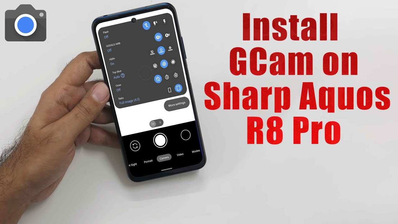Download GCam 8.5 for Sharp Aquos R8 Pro (Google Camera Download GCam 8.5 for Sharp Aquos R8 Pro (Google Camera