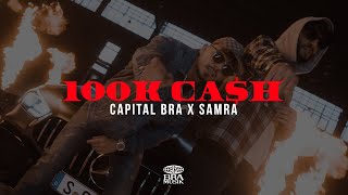Capital Bra & Samra - 100K Cash